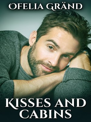 cover image of Kisses and Cabins
